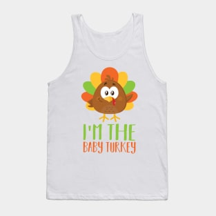 I Am The Baby Turkey Tank Top